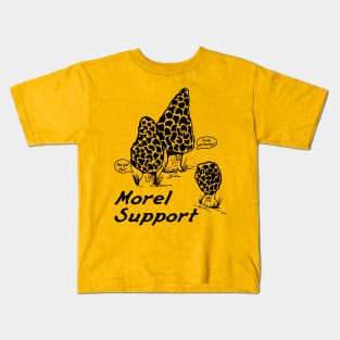 Morel Support! Kids T-Shirt